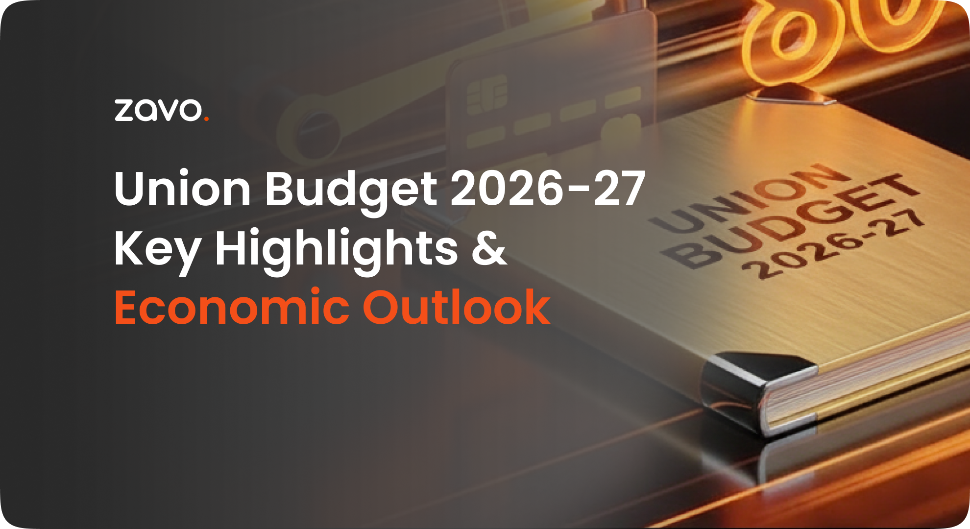 Union Budget 2026–27: Key Highlights & Economic Outlook