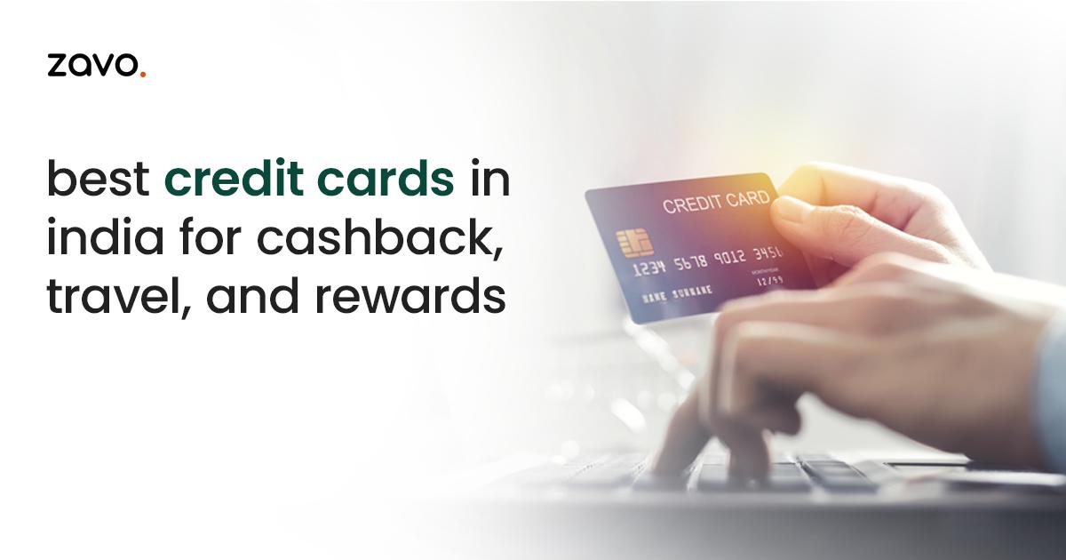 Best Credit Cards in India for Cashback, Travel and Rewards