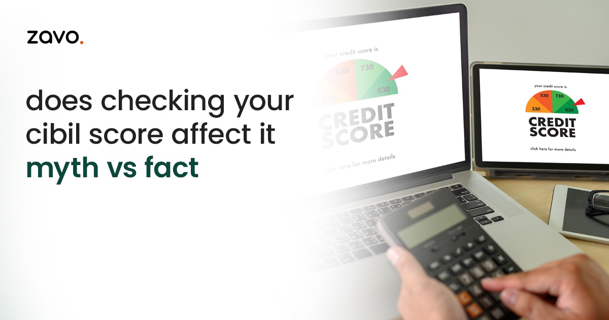 Does Checking Your CIBIL Score Affect It? Myth vs. Fact