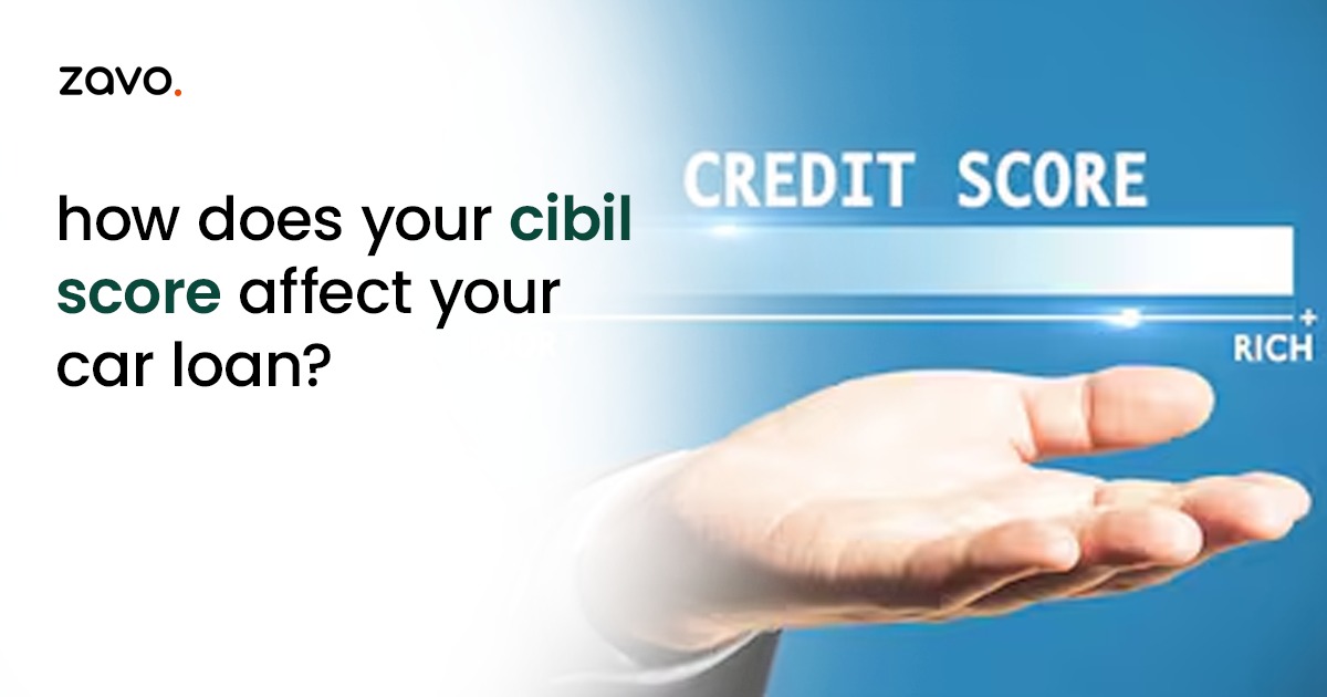 How does your CIBIL Score affect your car loan?