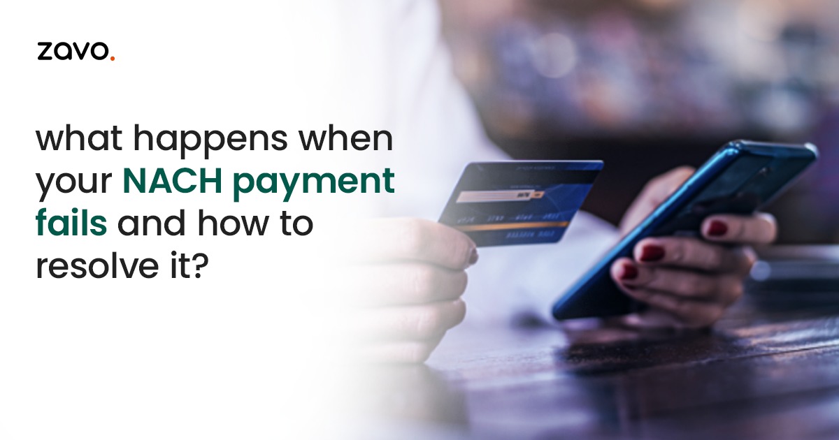 What Happens When Your NACH Payment Fails and How to Resolve It?