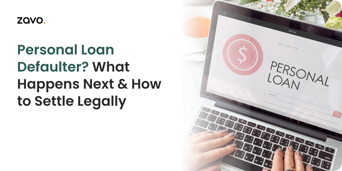 Personal Loan Defaulter? What Happens Next & How to Settle Legally
