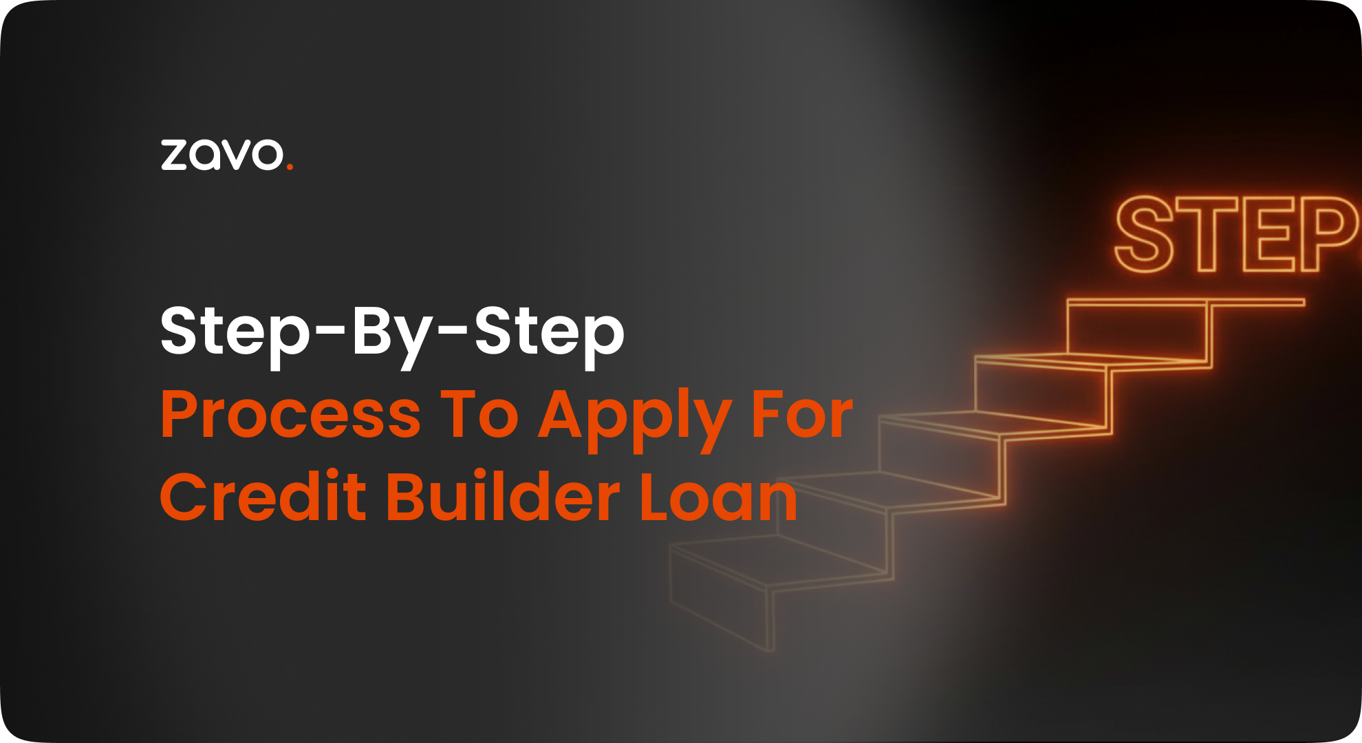Step by Step Process to Apply for Credit Builder Loan