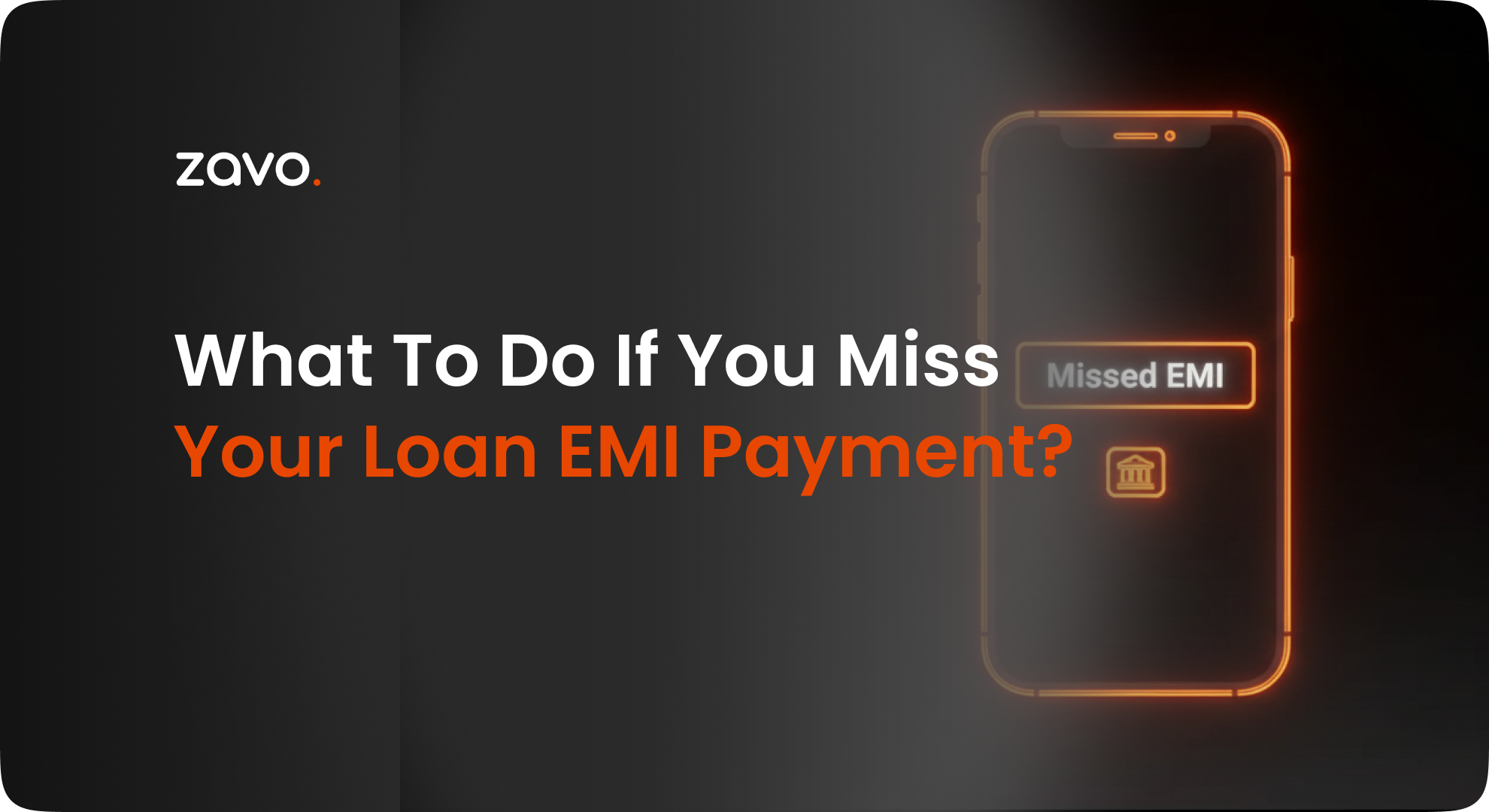 What to Do If You Miss Your Loan EMI Payment?