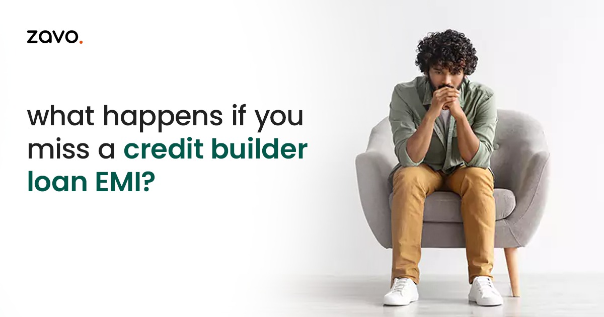 What Happens if You Miss a Credit Builder Loan EMI?