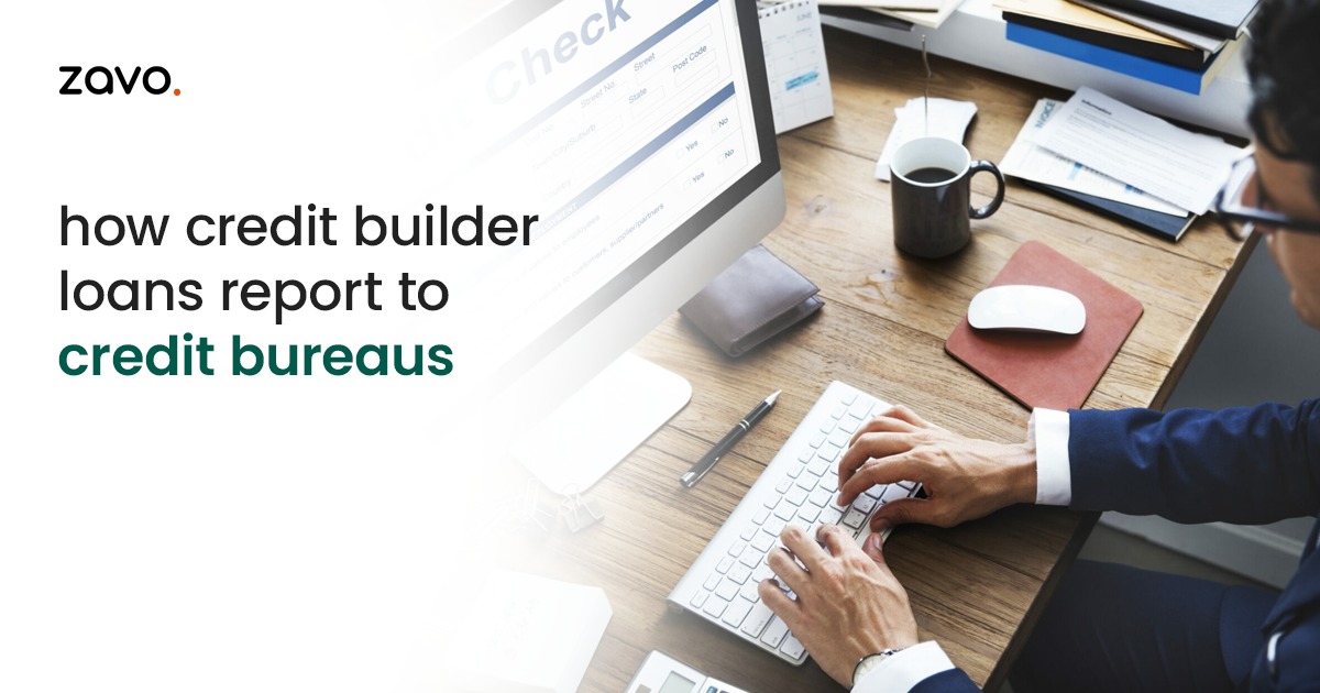 How Credit Builder Loans Report to Credit Bureaus?