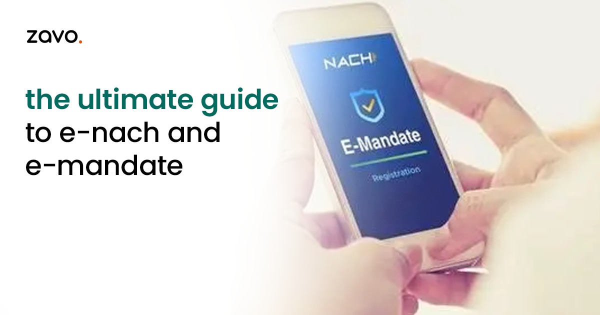The Ultimate Guide to eNACH and e-Mandate