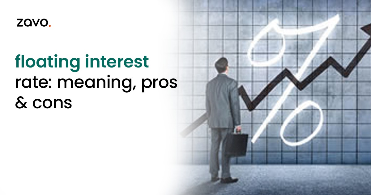 Floating Interest Rate: Meaning, Pros & Cons