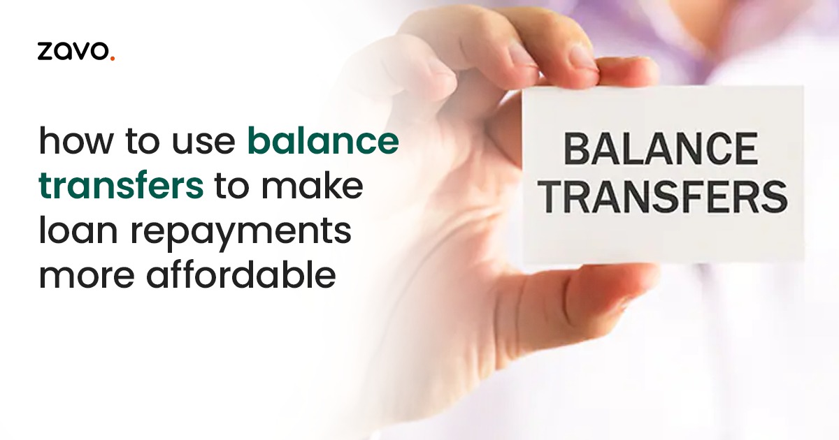 How to Use Balance Transfers to Make Loan Repayments More Affordable?
